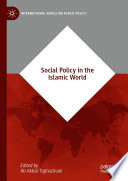 Social Policy in the Islamic World /