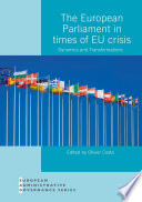 The European Parliament in Times of EU Crisis : Dynamics and Transformations /
