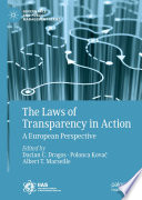 The Laws of Transparency in Action : A European Perspective /