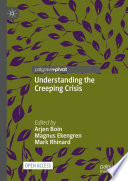 Understanding the Creeping Crisis /