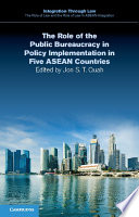 The role of the public bureaucracy in policy implementation in five Asean countries /