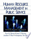 Human resource management in public service : paradoxes, processes, and problems /