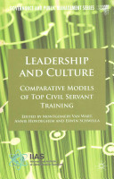 Leadership and culture : comparative models of top civil servant training /