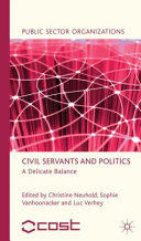Civil servants and politics : a delicate balance /