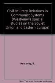 Civil-military relations in communist systems /