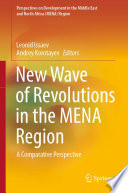 New Wave of Revolutions in the MENA Region : A Comparative Perspective  /