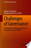 Challenges of Governance  : Development and Regional Integration in Southeast Asia and ASEAN /