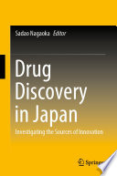 Drug Discovery in Japan : Investigating the Sources of Innovation /