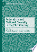 Federalism and National Diversity in the 21st Century /