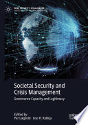 Societal Security and Crisis Management : Governance Capacity and Legitimacy  /