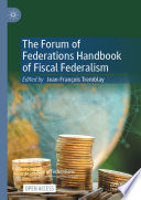 The Forum of Federations Handbook of Fiscal Federalism /