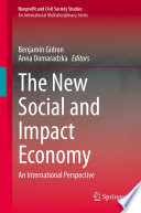 The New Social and Impact Economy : An International Perspective /