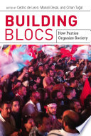 Building blocs : how parties organize society /
