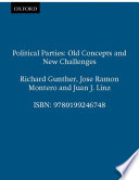 Political parties : old concepts and new challenges /