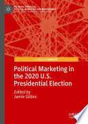 Political marketing in the 2020 U.S. presidential election /
