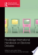 Routledge international handbook on electoral debates /