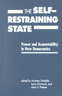 The self-restraining state : power and accountability in new democracies /