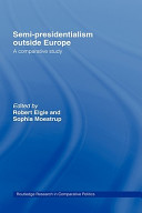 Semi-presidentialism outside Europe : a comparative study /