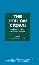The hollow crown : countervailing trends in core executives /