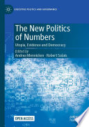 The New Politics of Numbers : Utopia, Evidence and Democracy /