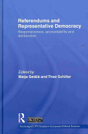 Referendums and representative democracy : responsiveness, accountability and deliberation /