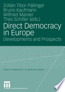 Direct democracy in Europe : developments and prospects /