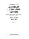 Encyclopedia of the American legislative system : studies of the principal structures, processes, and policies of Congress and the state legislatures since the Colonial Era /