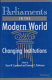 Parliaments in the modern world : changing institutions /