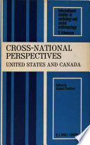 Cross-national perspectives : United States and Canada /