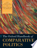 The Oxford handbook of comparative politics /