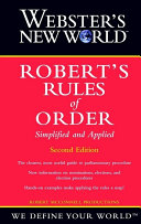 Webster's New World Robert's rules of order : simplified and applied /