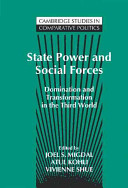 State power and social forces : domination and transformation in the Third World /