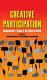 Creative participation : responsibility-taking in the political world /