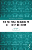 The political economy of celebrity activism /