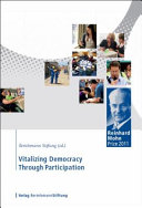 Vitalizing democracy through participation : Reinhard Mohn Prize 2011 /
