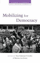 Mobilizing for democracy : citizen action and the politics of public participation /