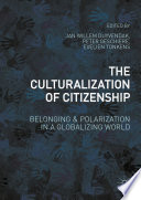The culturalization of citizenship : belonging and polarization in a globalizing world /