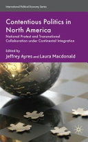 Contentious politics in North America : national protest and transnational collaboration under continental integration /