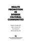 Health promotion in diverse cultural communities /