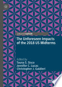 The Unforeseen Impacts of the 2018 US Midterms /