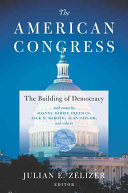 The American Congress : the building of democracy /
