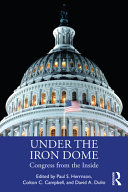 Under the iron dome : Congress from the inside /