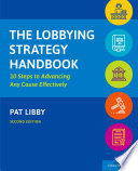 The lobbying strategy handbook : 10 steps to advancing any cause effectively /