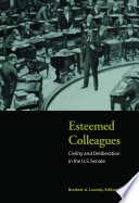 Esteemed colleagues : civility and deliberation in the U.S. Senate /