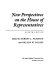 New perspectives on the house of representatives /