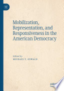 Mobilization, representation, and responsiveness in the American democracy /