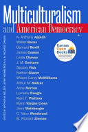 Multiculturalism and American democracy /