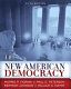 The new American democracy /