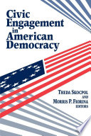 Civic engagement in American democracy /