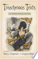 Treacherous texts : U.S. suffrage literature, 1846-1946 /